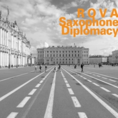 Rova - Saxophone Diplomacy