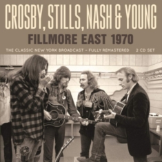 Crosby Stills Nash & Young - Fillmore East 1970 (Live Broadcast