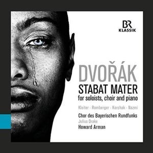 Antonín Dvořák - Stabat Mater For Soloists, Choir An