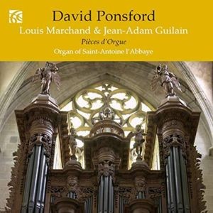 Guilain Jean-Adam Marchand Louis - French Organ Music From The Golden