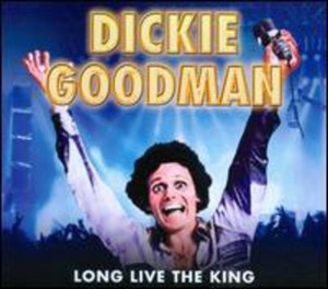 Goodman Dickie - Long Live The King