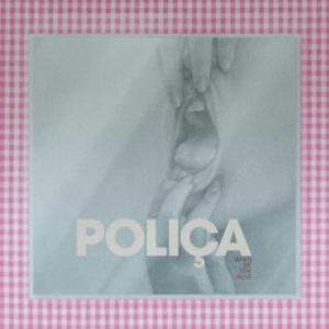 Poliça - When We Stay Alive