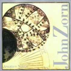 Zorn John - Angelus Novus