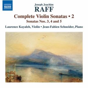 Raff Joachim - Complete Violin Sonatas, Vol. 2: No