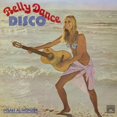 Al-Munzer Ihsan - Belly Dance Disco