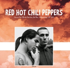 Red Hot Chili Peppers - Live At Pat O'brien Pavilion 1991