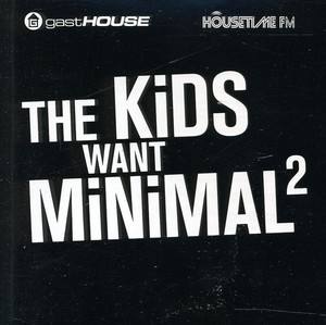 Various Artists - Kids Want Minimal Ii