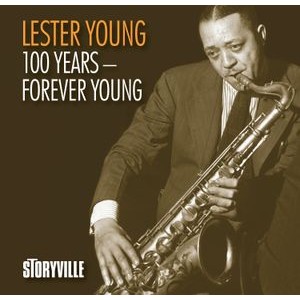 Lester Young - 100 Years - Forever Young