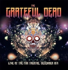 Grateful Dead - Live At Fox Theatre 1971