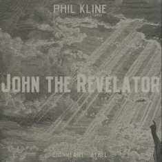 Kline Phil - John The Revelator