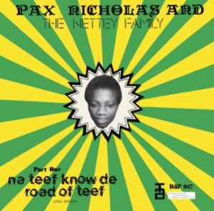 Pax Nicholas And The Netty Family - Na Teef Know De Road Of Teef