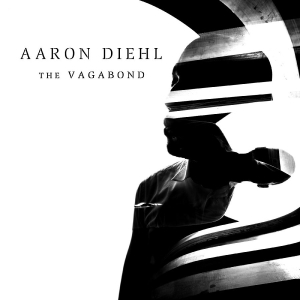 Diehl Aaron - The Vagabond
