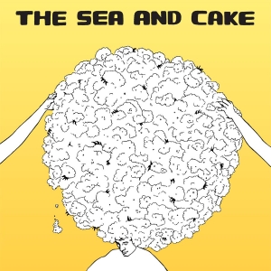Sea And Cake The - The Sea And Cake