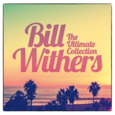 Bill Withers - The Ultimate Collection