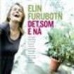 Furubotn Elin - Det Som E Nå ryhmässä CD @ Bengans Skivbutik AB (3757060)