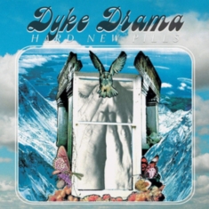 Dyke Drama - Hard New Pills
