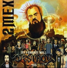 2Mex - My Fanbase Will Destroy You