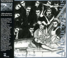 Ahleuchatistas - Of The Prone