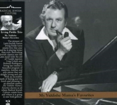Fields Irving Trio - My Yiddishe Mama