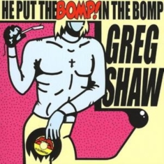 Various Artists - He Put The Bomp In The Bomp