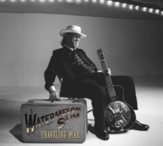 Watermelon Slim - Traveling Man