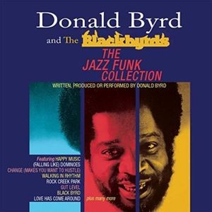 Byrd Donald And The Blackbyrds - Jazz Funk Collection
