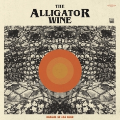 The Alligator Wine - Demons Of The Mind