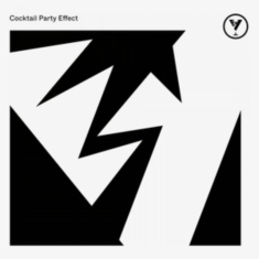 COCKTAIL PARTY EFFECT - COCKTAIL PARTY EFFECT