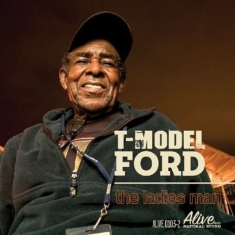 T-Model Ford - The Ladies Man
