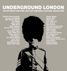 Various Artists - Underground London :Art, Music & Fr