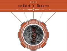 Witch N Monk - Witch N Monk