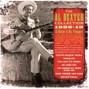 Al Dexter And His Troopers - Al Dexter Collection 1936-49