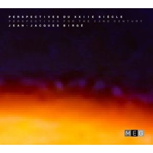 Jean-Jacques Birgé - Perspectives For The 22Nd Century