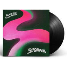 Naked Giants - The Shadow
