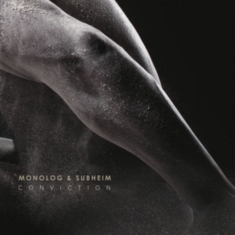 Subheim + Monolog - Conviction