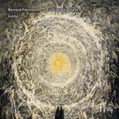 Foccroulle Bernard - E Vidi Quattro Stelle