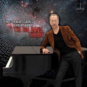 Hector Martignon's Banda Grande - Big Band Theory