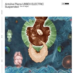 Antoine Pierre Urbex Electric - Suspended (Live At Flagey)