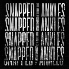 Snapped Ankles - 21 Metres To Hebden Bridge (Indie E