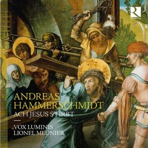 Hammerschmidt Andreas - Ach Jesus Stirbt