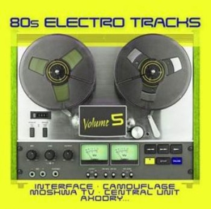 Various Artists - 80S Electro Tracks 5