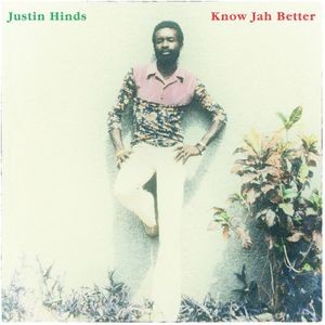 Justin Hinds - Know Jah Better