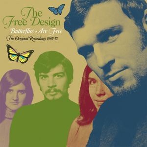 The Free Design - Butterflies Are Free:Original Recor