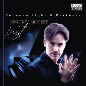 Franz Liszt - Between Light & Darkness