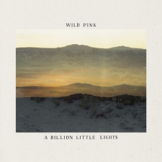 Wild Pink - A Billion Little Lights (Light Blue