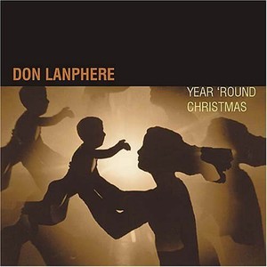 Lanphere Don - Year' Round Christmas