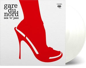 Gare Du Nord - Sex 'n Jazz