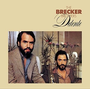 The Brecker Brothers - Detente