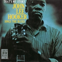 John Lee Hooker - That's My Story: John