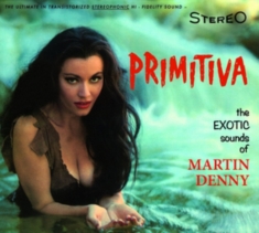 Martin Denny - Primitiva/Forbidden Island